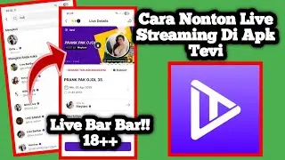 How to Watch Live Streaming on the Latest Tevi APK || How to Watch Live Streaming on Tevi