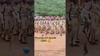 Passing out parade CRPF 🥰💥/#crpfstatus #shorts