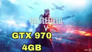 Chiến Tốt BattleField 5 Với GTX 970 4GB & i5 3470 || Cấu Hình Chơi Game Giá Rẻ