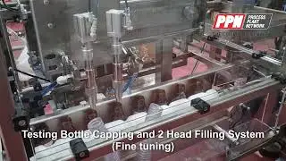 Testing Bottle Capping and 2 Head Filling System Fine tuning