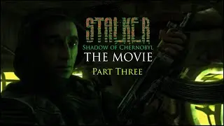 Stalker Shadow of Chernobyl The Movie - Part 3 - Alone in the Zone Style (Soundtracks)