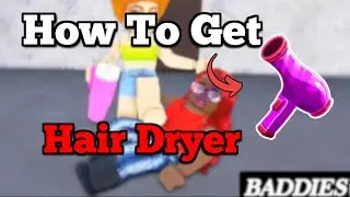 How to Get Hair Dryer in Baddies Roblox - Full Guide