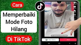 Cara Memperbaiki Mode Foto yang Hilang di TikTok 2023 | Perbaiki Opsi Mode Foto Tiktok Hilang