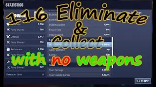 116 Eliminate & Collect Without weapon - Fortnite Save The World