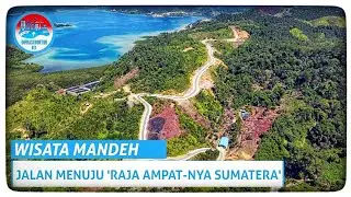 Eloknya Akses Jalan Menuju Wisata Mandeh 'RAJA AMPAT-NYA SUMATERA'