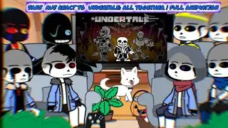 UNDERTALE Characters React to SANS & AU SANS