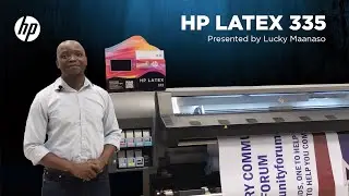 HP Latex 335 Overview - Presented by Lucky Maanaso
