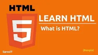 HTML Tutorial - What is html in Bangla