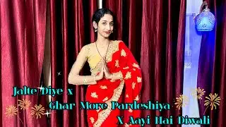 Diwali Special Mashup | Dance Cover | Jalte Diye x Ghar More Pardeshiya x Aayi Hai Diwali #trending