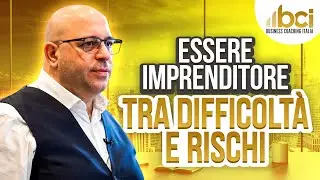 Essere imprenditore e gestire un business tra opportunità, rischi ed ostacoli