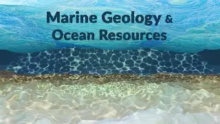 Marine Geology & Ocean Resources (E)