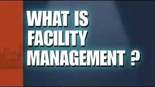 What is Facility Management? | IFMA:FMP