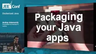 Dockerized Java (Andrey Adamovich, Consultant at Aestas/IT)