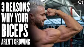 3 Reasons Why your Biceps aren't GROWING