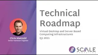Technical Roadmap Sessions - Virtual Desktop and Server Based Infrastructure Solutions - Hardware