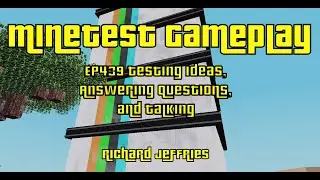 Minetest Gameplay EP439 Testing Ideas, Answering Questions, and Talking