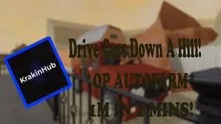 *DRIVE CARS DOWN A HILL OP SCRIPT* KrakinHub Showcase | Autofarm & More! (Part.3)