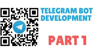 Telegram Bot development part 1