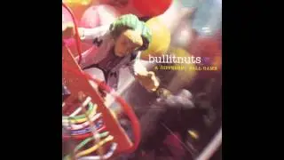 Bullitnuts - A Different Ball Game (Full Album)