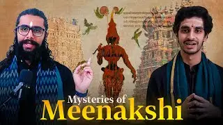 Mysteries of Madurai, Meenakshi, and Momentum to one's Desire - with @Vinay Varanasi (Part:2/3)