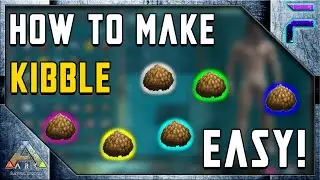 How to Make Kibble in Ark Survival: Ultimate Beginner's Guide