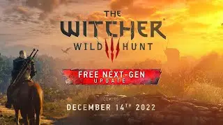 The Witcher 3 Wild Hunt — Complete Edition Next Gen Update Trailer #witcher3
