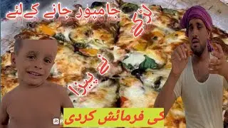 Jampur janay k liyea😱pizza 🍕 ke farmiesh kardey 😈 larkay nay