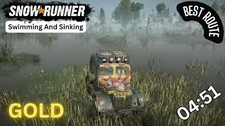 SnowRunner | Swimming And Sinking | Best Route | GOLD