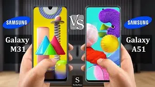 Samsung Galaxy M31 Vs Samsung Galaxy A51
