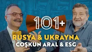 Coşkun Aral & Emrah Safa Gürkan, Rusya - Ukrayna Savaşı ve Savaş Muhabirliği 101