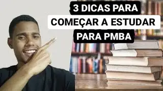 3 DICAS PARA COMEÇAR A ESTUDAR PARA PMBA- DICAS PARA INICIANTES- PMBA2022