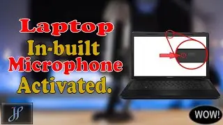 How to activate your laptop's inbuilt microphone.