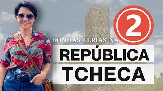 MINHAS FÉRIAS NA REPÚBLICA TCHECA - #2