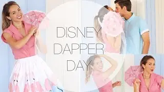 DISNEY DAPPER DAY | Get ready with me!