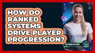How Do Ranked Systems Drive Player Progression?