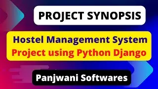 Project Synopsis - Hostel Management System using Python Django