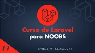 Curso de Laravel para Noobs - #11 Models II [Consultas]