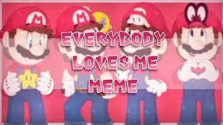 Everybody loves me Meme (+Bonus) // Super Mario || Mar10 day Special