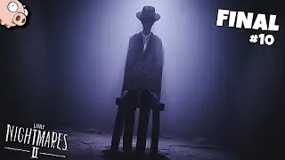 É ASSIM QUE ACABA?! - Little Nightmares 2 #10
