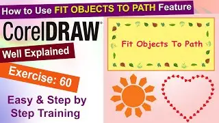 How to Use Fit Objects to Path Feature in Corel Draw Exercise No. 60 | YN Tutor