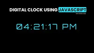 Digital clock using HTML CSS & JAVASCRIPT | Digital clock using PURE JAVASCRIPT