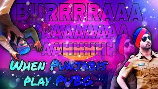 When Punjabis play PUBG | Funny moments