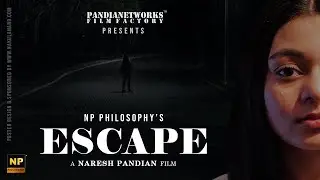 ESCAPE - Solo Act | Short Film 2020 | NP Philosophy