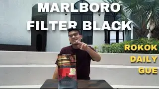 [REVIEW ROKOK] Marlboro Filter Black (Marlong) - Air Flow Filter