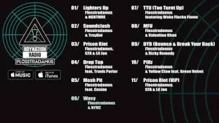 Flosstradamus - HDYNATION RADIO Album Pre-listen [Official]