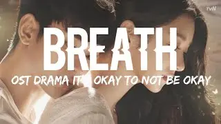 Sam Kim - Breath (Lyrics Terjemahan) Ost. It's Okay To Not Be Okay