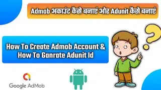 How To Create Admob Account In Hindi | Admob अकाउंट कैसे बनाये | Google Admob