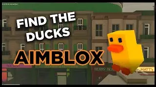 Find the Ducks in Aimblox 