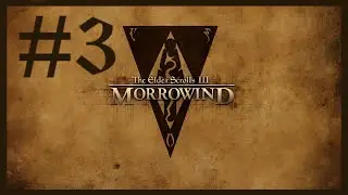 [MODDED] Elder Scrolls III  Morrowind Part 3 - Caius Cosades and The Blades