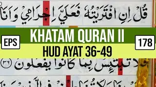 KHATAM QURAN II SURAH HUD VERSES 36-49 TARTIL STUDYING PLAN EP 178